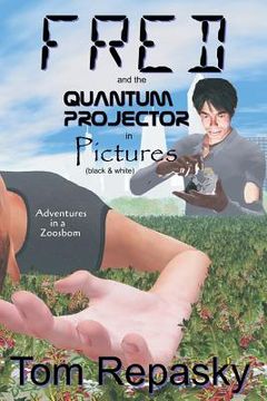 portada FRED and the Quantum Projector in Pictures (black and white)