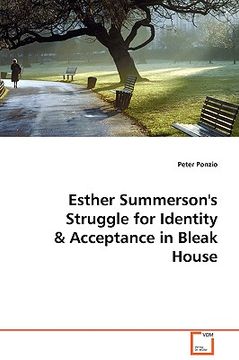 portada esther summerson's struggle for identity & acceptance in bleak house (en Inglés)