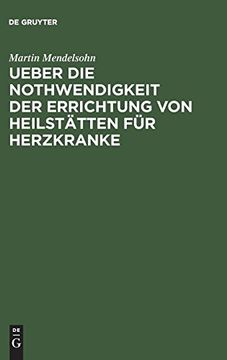 portada Ueber die Nothwendigkeit der Errichtung von Heilstätten für Herzkranke: Vortrag Geh. 1901 (en Alemán)