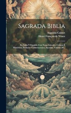 portada Sagrada Biblia: En Latin y Español, con Notas Literales, Críticas é Históricas, Prefacios y Disertaciones, Sacadas, Volume 20. (in Spanish)