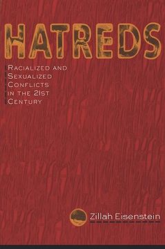 portada hatreds: racialized and sexualized conflicts in the 21st century (en Inglés)