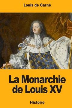 portada La Monarchie de Louis XV (in French)