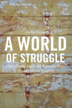 portada A World of Struggle: How Power, Law, and Expertise Shape Global Political Economy (en Inglés)