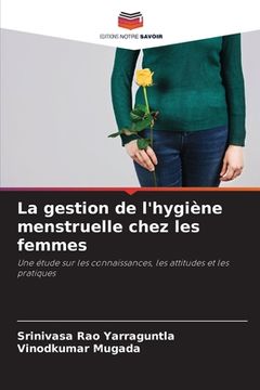 portada La gestion de l'hygiène menstruelle chez les femmes (en Francés)