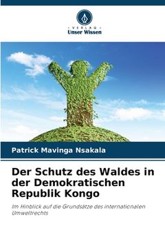 portada Der Schutz des Waldes in der Demokratischen Republik Kongo (en Alemán)