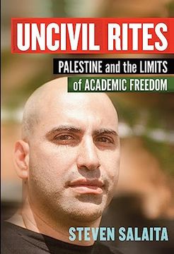 portada Uncivil Rites: Palestine and the Limits of Academic Freedom (en Inglés)