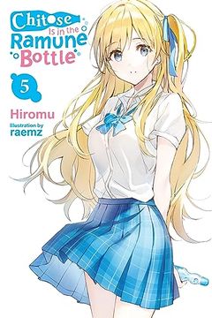 portada Chitose is in the Ramune Bottle, Vol. 5 (Chitose is in the Ramune Bottle, 5) (en Inglés)