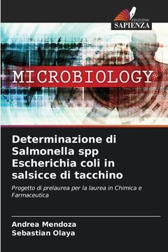 portada Determinazione di Salmonella spp Escherichia coli in salsicce di tacchino (en Italiano)