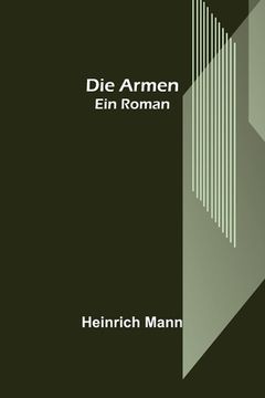 portada Die Armen: Ein Roman (in German)