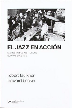 portada El Jazz en Accion. La Dinamica de los Musicos Sobre el Escenario (in Spanish)