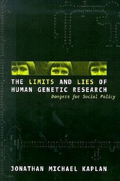 portada the limits and lies of human genetic research: dangers for social policy (in English)