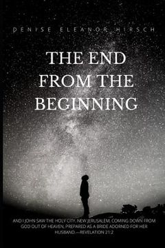 portada The End from the Beginning (en Inglés)