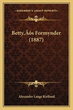 portada Betty's Formynder (1887) (in Danés)