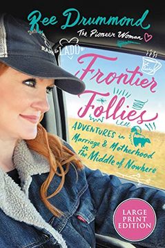 portada Frontier Follies: Adventures in Marriage and Motherhood in the Middle of Nowhere 