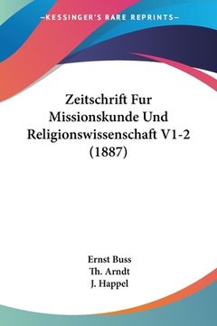 portada Zeitschrift Fur Missionskunde Und Religionswissenschaft V1-2 (1887) (en Alemán)
