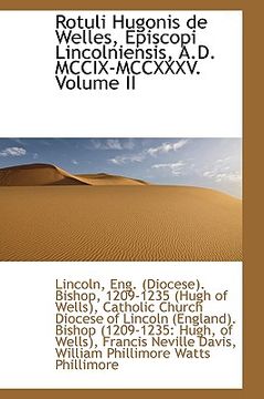 portada rotuli hugonis de welles, episcopi lincolniensis, a.d. mccix-mccxxxv. volume ii