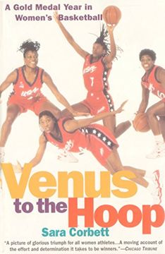 portada Venus to the Hoop: A Gold Medal Year in Women's Basketball 