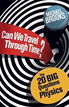 portada Can we Travel Through Time? The 20 big Questions in Physics (The big Questions) (en Inglés)