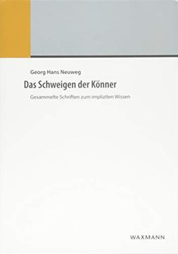 portada Das Schweigen der Könner: Gesammelte Schriften zum Impliziten Wissen (en Alemán)