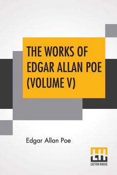 portada The Works of Edgar Allan poe Volume v (en Inglés)