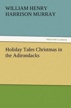 portada holiday tales christmas in the adirondacks (in English)