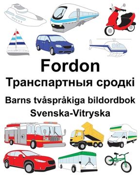 portada Svenska-Vitryska Fordon/Транспартныя сродк&#1110 (in Swedish)