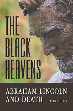 portada The Black Heavens: Abraham Lincoln and Death (in English)
