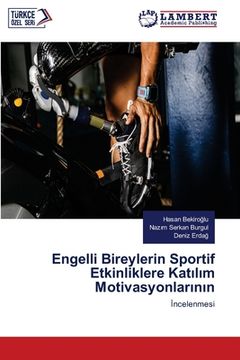 portada Engelli Bireylerin Sportif Etkinliklere Katılım Motivasyonlarının (en Turco)