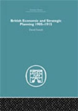 portada British Economic and Strategic Planning: 1905-1915 (Economic History) (en Inglés)