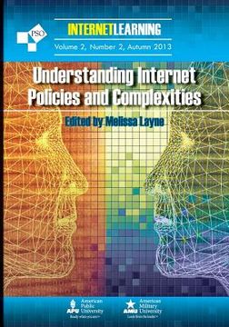 portada Understanding Internet Policies and Complexities: Vol. 2, No. 2 of Internet Learning (en Inglés)