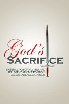 portada God'S Sacrifice: The Epic Saga of Hussein and his Legendary Martyrdom (en Inglés)