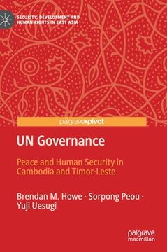 portada Un Governance: Peace and Human Security in Cambodia and Timor-Leste (en Inglés)