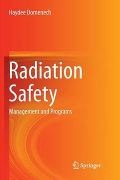 portada Radiation Safety: Management and Programs (en Inglés)