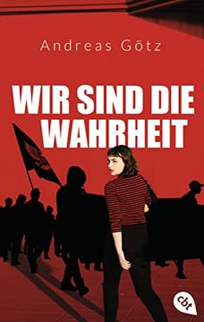 portada Wir Sind die Wahrheit: Politischer Jugendthriller Über die Rechte Szene in Deutschland, Ausgezeichnet mit dem Glauser-Preis 2021 (en Alemán)