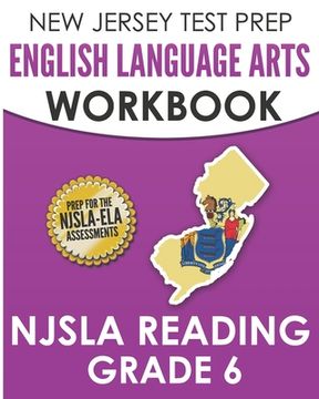 portada NEW JERSEY TEST PREP English Language Arts Workbook NJSLA Reading Grade 6: Preparation for the NJSLA-ELA (en Inglés)
