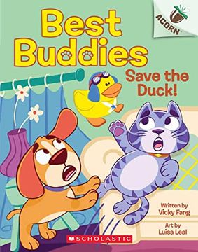portada Save the Duck! An Acorn Book (Best Buddies #2) (in English)