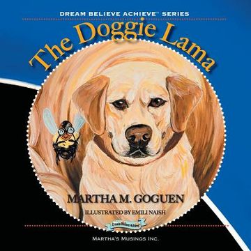 portada The Doggie Lama: Dream, Believe, Achieve (en Inglés)