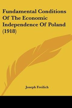 portada fundamental conditions of the economic independence of poland (1918)
