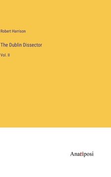 portada The Dublin Dissector: Vol. II (en Inglés)