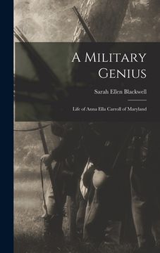 portada A Military Genius: Life of Anna Ella Carroll of Maryland (en Inglés)