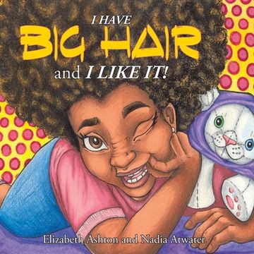 portada I Have BIG HAIR and I Like It! (in English)