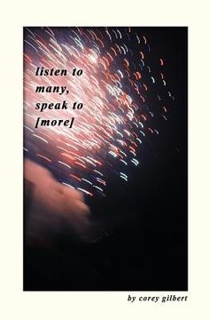 portada Listen to Many, Speak to [more]: A Collection of Poems (en Inglés)
