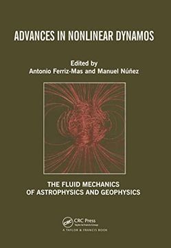portada Advances in Nonlinear Dynamos (Fluid Mechanics of Astrophysics and Geophysics) (en Inglés)