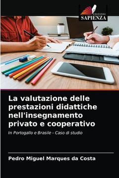 portada La valutazione delle prestazioni didattiche nell'insegnamento privato e cooperativo (in Italian)