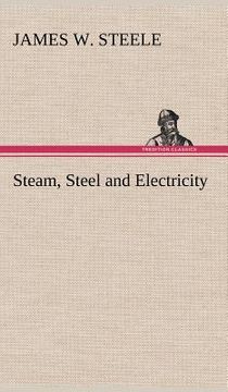 portada steam, steel and electricity (en Inglés)