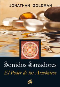 portada Sonidos Sanadores: El Poder de los Armónicos (Cuerpo-Mente) (in Spanish)