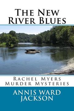 portada The New River Blues: Rachel Myers Murder Mysteries (en Inglés)