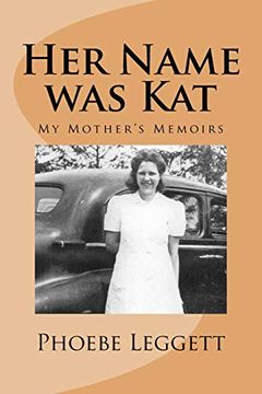 portada Her Name was Kat: My Mother's Memoirs (en Inglés)