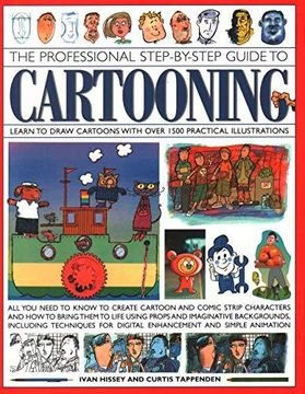 portada THE PROFESSIONAL STEP BY STEP GUIDE TO CARTOONING (en Inglés)