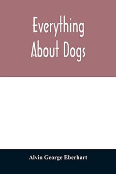 portada Everything About Dogs (en Inglés)